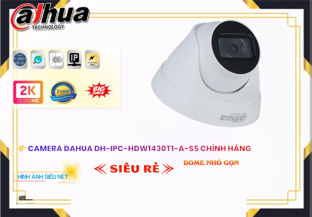 Camera Dahua DH-IPC-HDW1430T1-A-S5,DH-IPC-HDW1430T1-A-S5 Đang giảm giá, Thiết Bị Camera DH-IPC-HDW1430T1-A-S5 Giá rẻ nhất,DH-IPC-HDW1430T1-A-S5 HD IP  Giá rẻ nhất,DH-IPC-HDW1430T1-A-S5 Giá hấp dẫn,Giá buôn DH-IPC-HDW1430T1-A-S5 Ultra 2k 4.0 megapixel ,Địa Chỉ Bán DH-IPC-HDW1430T1-A-S5,DH-IPC-HDW1430T1-A-S5 Đang giảm giá,DH-IPC-HDW1430T1-A-S5 Giá rẻ nhất