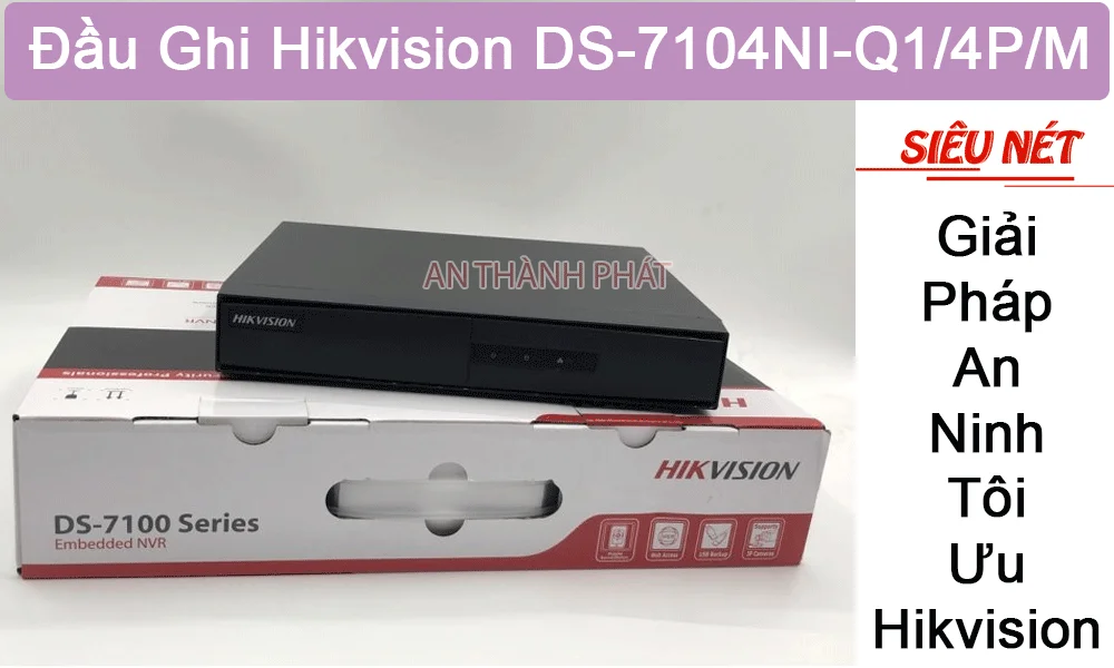 DS-7104NI-Q1/4P/M sắc nét Hikvision