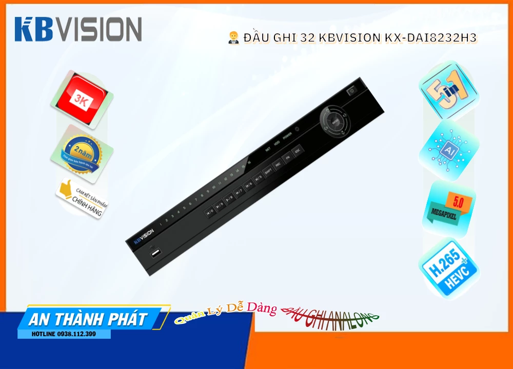 Đầu Ghi Kbvision KX-DAi8232H3,KX-DAi8232H3 giá kỹ thuật,KX-DAi8232H3 Công Nghệ HD  Giá Hấp Dẫn,KX-DAi8232H3 Công Nghệ Mới,Công ty bán KX-DAi8232H3,KX DAi8232H3,thông số KX-DAi8232H3,công nghê KX-DAi8232H3,Giá KX-DAi8232H3,Phân Phối Sỉ KX-DAi8232H3,KX-DAi8232H3 mới,Bán giá rẻ KX-DAi8232H3,KX-DAi8232H3 Giá Thấp Nhất,Giá Bán KX-DAi8232H3,KX-DAi8232H3 Chất lượng nhất,KX-DAi8232H3 Bán Lỗ
