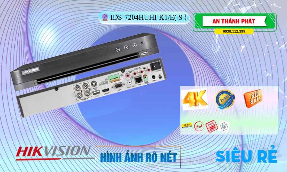 ➠  iDS-7204HUHI-K1/E(S) sắc nét Hikvision