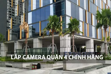 lắp camera quận 4, camera giá rẻ quận 4, camera quận 4, lắp đặt camera quận 4, quận 4, camera quận 4 giá rẻ